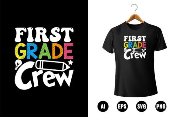 1st Grade Crew T-shirt Design: Graphics for Local Business Branding