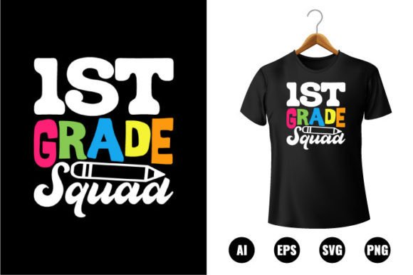 1st Grade Squad T-shirt Design: Graphics for Real Publishing