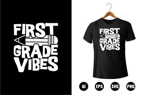 1st Grade Vibes Graphics for T-Shirt Designs
