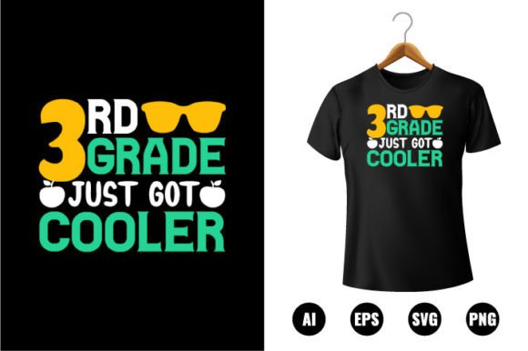 3rd Grade Just Got Cooler T-shirt Design