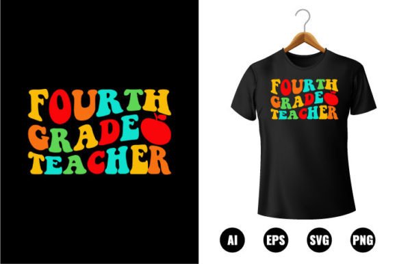 4th Grade Teacher T-shirt Design: Graphics & T-Shirt Designs