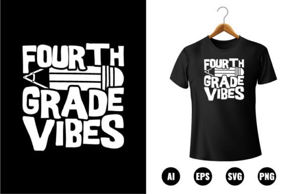 4th Grade Vibes Graphics for T-Shirt Designs