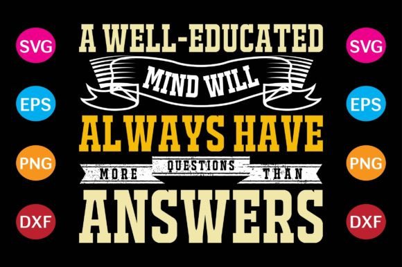 A Well-educated Mind Will Always Have: Graphics for Crafts & Branding