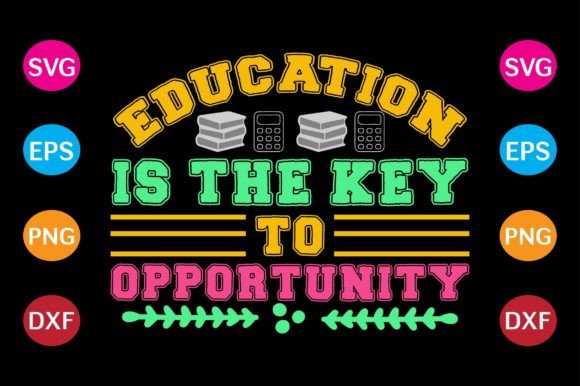 Education is the Key to Opportunity