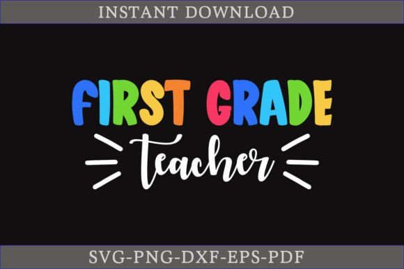 First Grade Teacher SVG Cut File