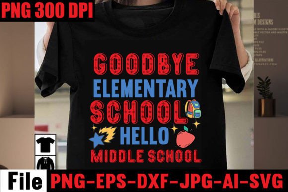 Goodbye Elementary School Hello Middle S