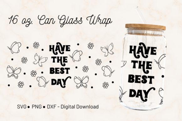 Have the Best Day Can Glass Wrap: Graphics for Crafts & Joyful Branding