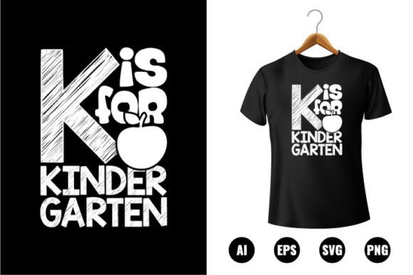 K is for Kindergarten: Graphics & T-Shirt Designs