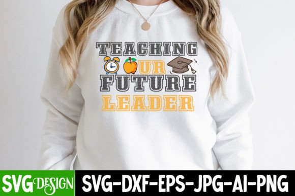 Teaching Our Future Leader SVG Cut File