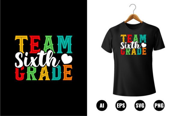 Team 6th Grade Graphics & T-Shirt Designs