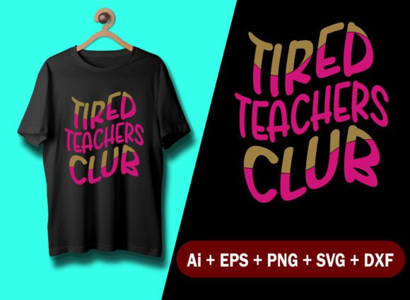 Tired Teachers Club Graphics and Crafts